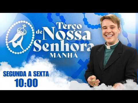 Terço de Nossa Senhora - Manhã - 05/05/2026