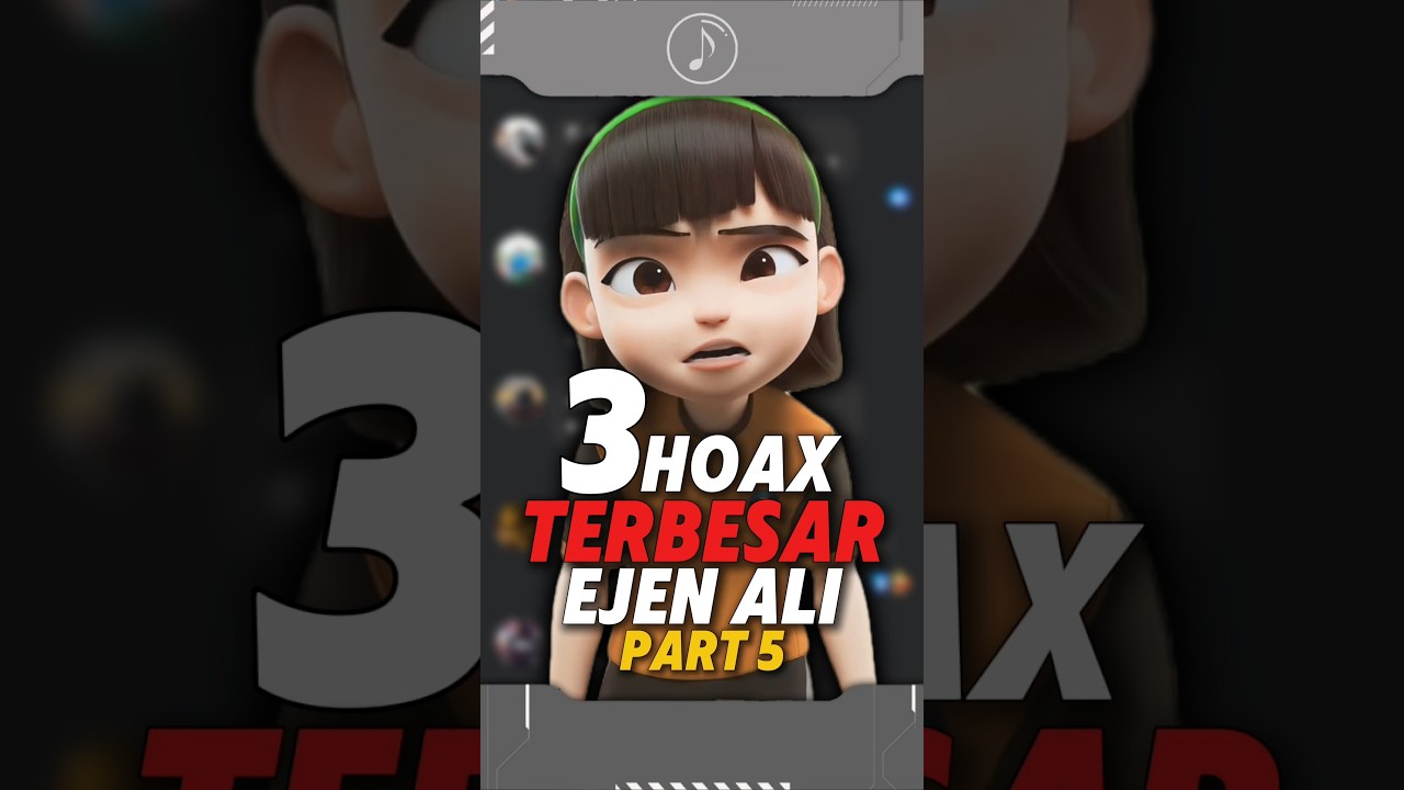 3 Hoax Terbesar di Ejen Ali 