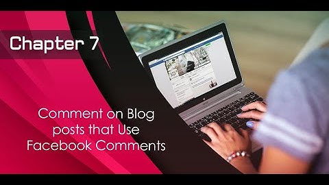 Comment on Blog posts that Use Facebook Comments