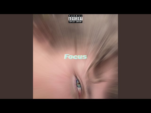 Focus