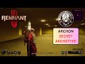 Remnant 2 - Unlock The Secret Archetype - Archon