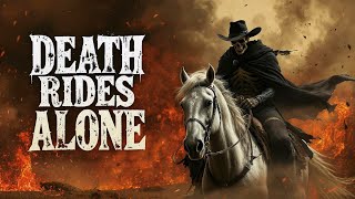 Death Rides Alone – Dark Country Folk Americana (Cinematic Remaster)
