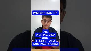 IMMIGRATION TIP #16 - VISITORS VISA AND TOURIST VISA ANG PAGKAKAIBA