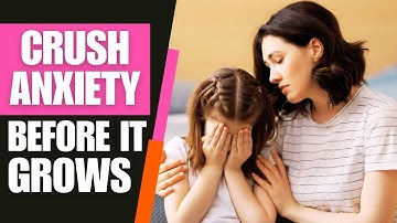 How to Help Your Child Overcome Anxiety FAST 👩‍👧Proven Parenting Tips