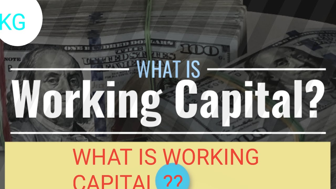 what is working capital | working capital meaning | working capital types