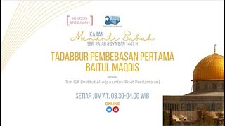 Download Lagu MENEBARKAN RAHMAH DARI MAKKAH HINGGA ARDHUL MUQADDASAH (TADABBUR KELAHIRAN RASULULLAH ﷺ) MP3