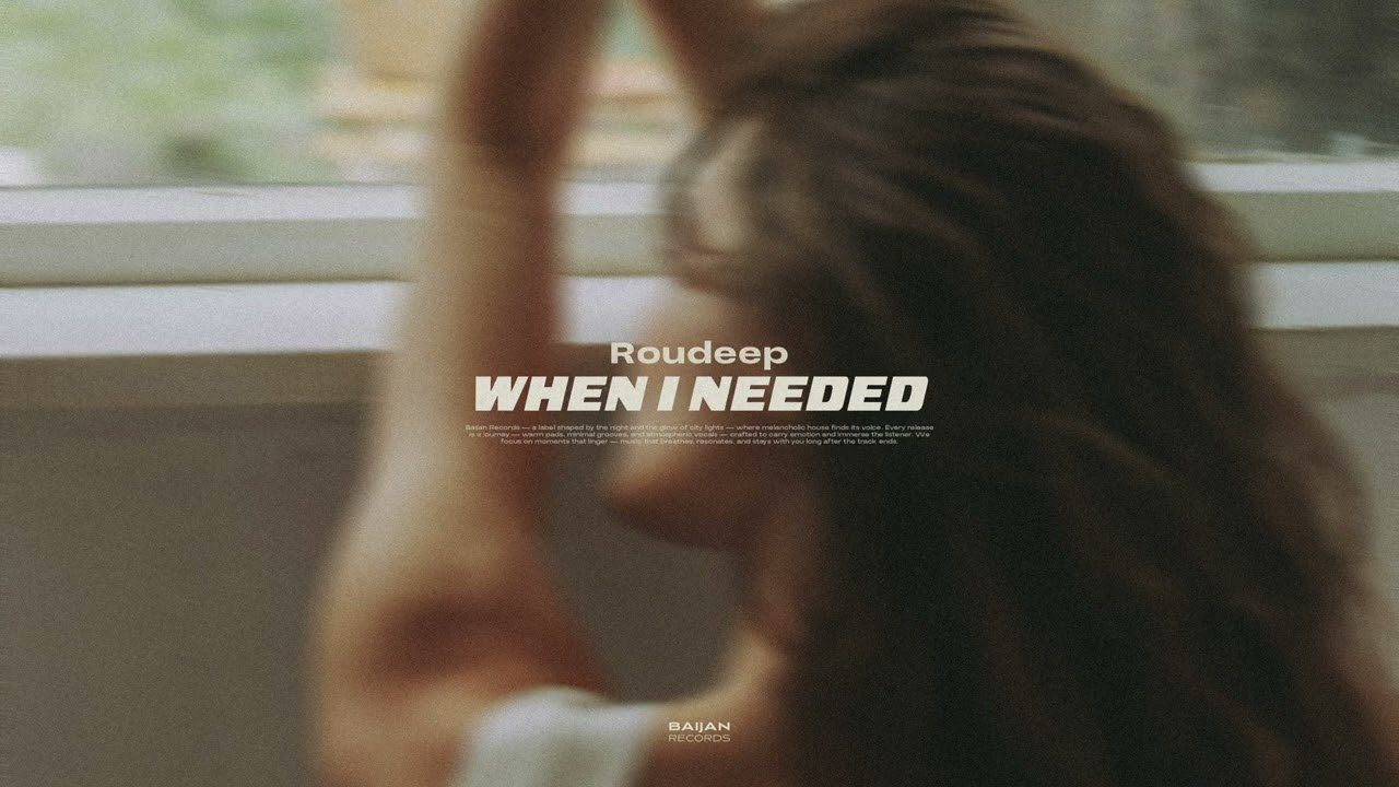 YouTube에서 Roudeep - When I Needed 보기 YouTube에서 Roudeep - When I Needed 보기