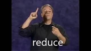 RSS ASL Lesson Glossary - ASL Sign - Reduce
