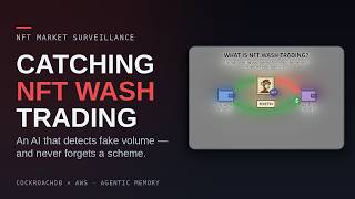 Catching NFT Wash Trading with Agentic Memory | CockroachDB × AWS