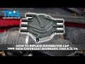 How to Replace Distributor Cap 1999-2006 Chevrolet Silverado 1500 43L V6