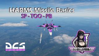 DCS F-18 - HARMS Missile Basics - PB - TOO - SP - Tutorial in Plain Language