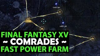 Final Fantasy 15 COMRADES - Power KW Farming - How To Complete Your Map Faster! FFXV Guide