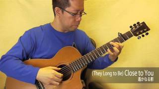 (They Long to Be) Close to You / Daisuke Minamizawa (acoustic guitar solo) 遙かなる影／南澤大介 chords