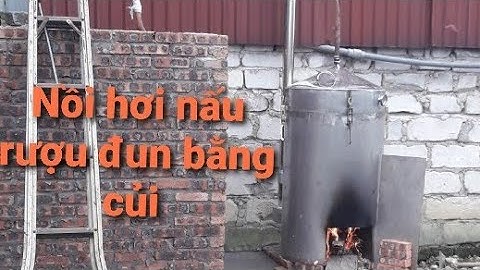 Nồi hơi nấu rượu đun bằng củi Giá Rẻ Nhất thị trường 0363832177