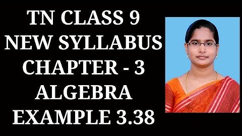 9th Maths Ch-3 Algebra | Example-3.38 | Samacheer One plus One channel