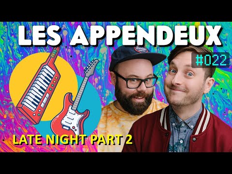 #022 - Late night part 2