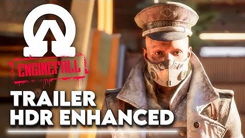 Enginefall – 4K 60FPS Official Trailer | HDR Enhanced Experience