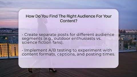 How Do You Find The Right Audience For Your Content? - Everyday-Networking