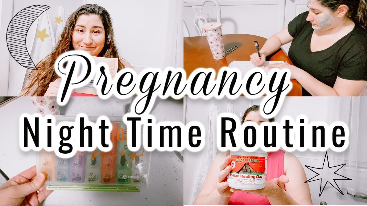 Pregnancy Night Time Routine Night Time Routine 2020 Pregnant Night