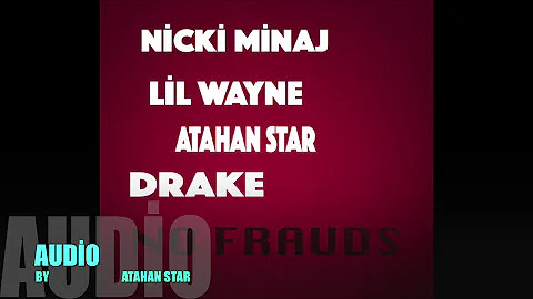 No Frauds Drake,Lil Wayne,Atahan Star Cover