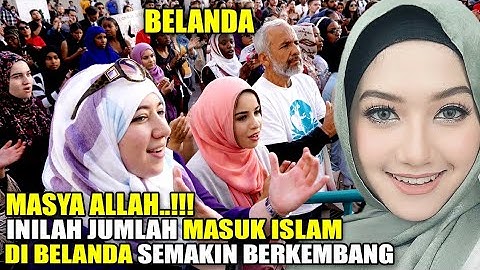 SUBHANALLAH ~ Inilah Jumlah Orang Masuk Islam di Belanda