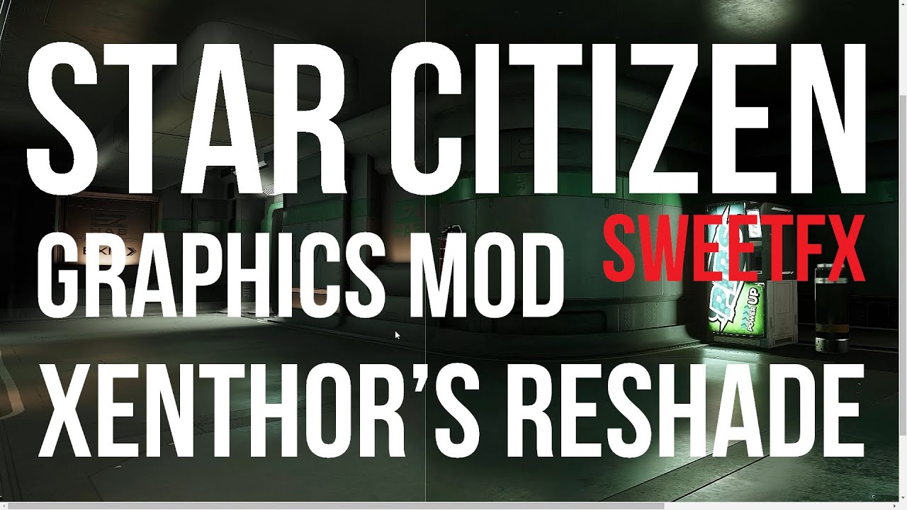 Star Citizen | Graphics Mod | Xenthor’s Reshade SweetFX