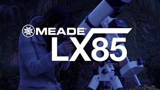 Meade Instruments | LX85 Series