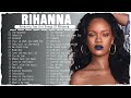 🌎Rihanna New Playlist 2023🌎  Best Song Playlist Full Album 2023 ⚜️ I Bet You Know These Songs⚜️ Mp3 Song