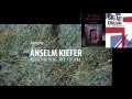 Anselm kiefer remembering the future art documentary