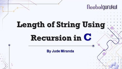 C Program to Find Length of a String Using Recursion | C Programming for beginners by Jude Miranda