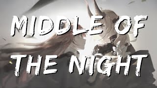 Elley Duhé - Middle of the night [Nightcore] (Lyrics)
