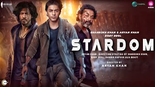 STARDOM | Web Series Announcement Teaser | Aryan Khan | Shah Rukh Khan | Boby Deol | Stardom Trailer