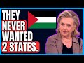 Hillary clinton palestinians always rejected two states