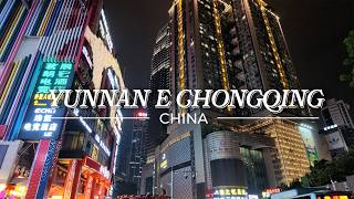 Do interior calmo até a cidade cyberpunk da China | Yunann e Chongqing