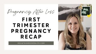 Pregnancy After Loss | First Trimester Pregnancy Recap