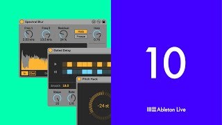 Ableton Live 10：Creative Extensions