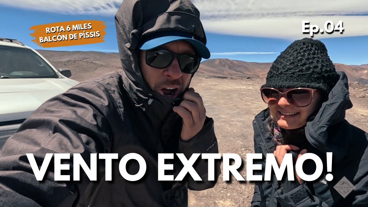 Passo San Francisco | poeira, vento e vulcões gigantes (Ep.04)