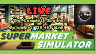 Supermmarket Simulator The Complete Series, Episode 4