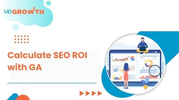 How to Calculate Your SEO ROI Using Google Analytics (Simple Formula)