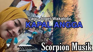 Kapal Angga  Joget Wakatobi  Wa Ode Titin  Scorpion Musik