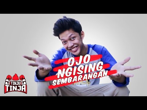 OJO NGISING SEMBARANGAN