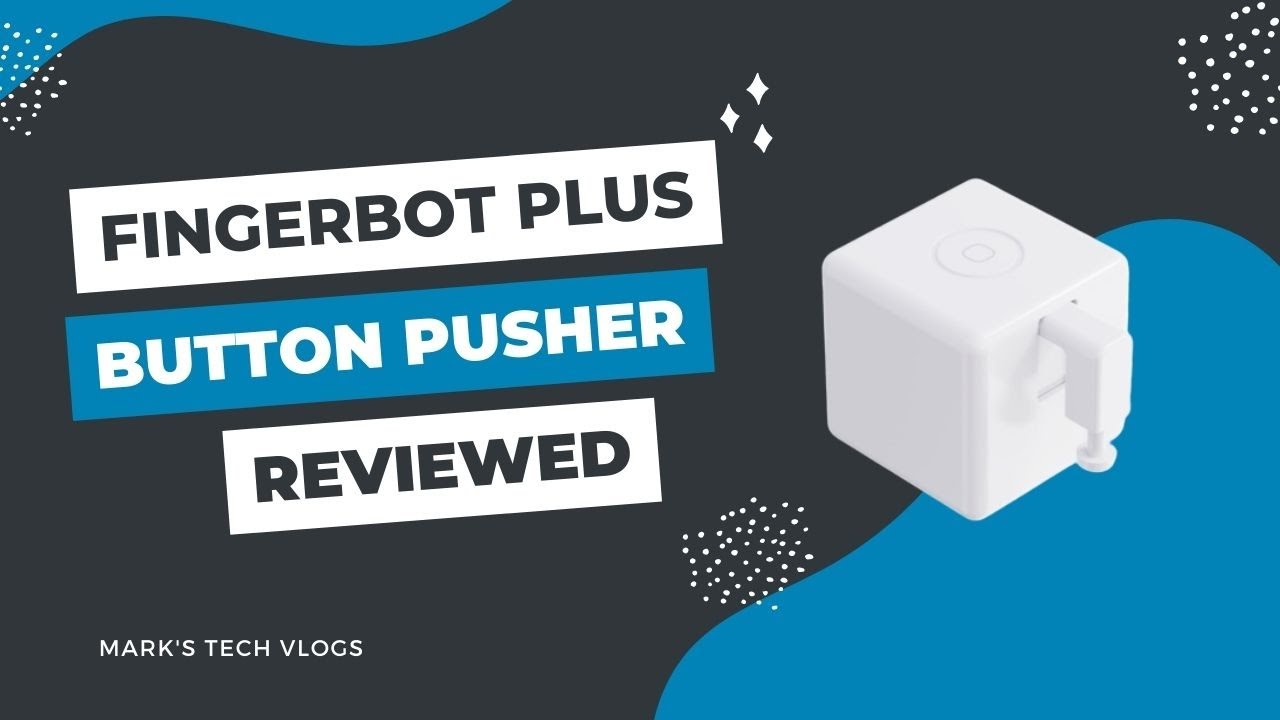 Fingerbot Plus Knows How to Push Those Buttons, It Can Make Everything for  You - autoevolution