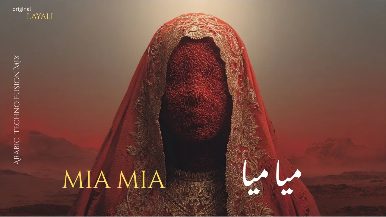 mia mia | ميا ميا - Arabic Techno House Mix