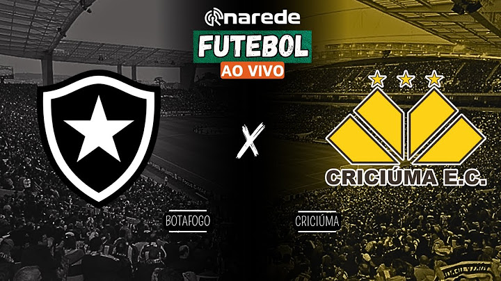 BOTAFOGO X CRICIUMA AO VIVO - TRANSMISSÃO BRASILEIRÃO 2024