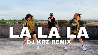 DJ LA LA LA l Dj KRZ Remix l KRZ Budots  l DANCEWORKOUT