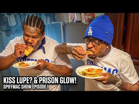 That Prison Glow Off Him , CripMac Kiss Lupe & Gets Fly with Spiffie EPISODE 1: @SpiffMacShow