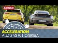 Mercedes amg classe a 45 s vs porsche 911 carrera 2020  acceleration drag race