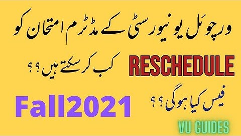 Can we Reschedule Midterm Exams 2022?/Complete detail #vu #midterms