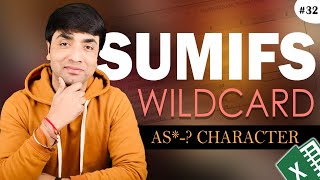 Sumifs Wildcard as Character | How to us Excel Sumifs with Wildcards characters in Formulas