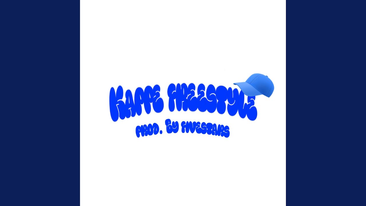 Watch kappe freestyle on YouTube Watch kappe freestyle on YouTube